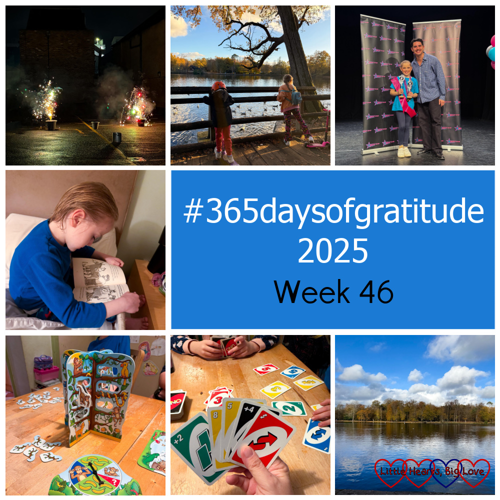 Fireworks at the Brigades' display; Sophie and Thomas at Black Park; Sophie holding her trophies with the adjudicator at the festival; Thomas reading his library book; a game of Cheeky Monkeys; a game of UNO; Black Park lake - "#365daysofgratitude 2025 - Week 46"