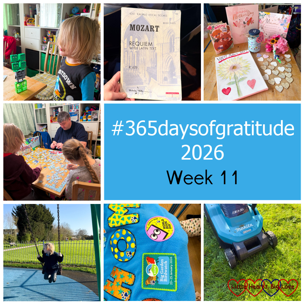 Thomas with his Numberblocks; the music for Mozart's Requiem; my Mother's Day cards and presents; Thomas, Sophie and Daddy doing a jigsaw together; Thomas on the swing at the park; Thomas's camp blanket; the lawnmower - "#365daysofgratitude 2026 week 11"