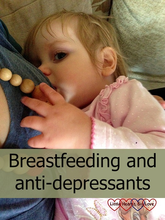 Breastfeeding and antidepressants - Little Hearts, Big Love
