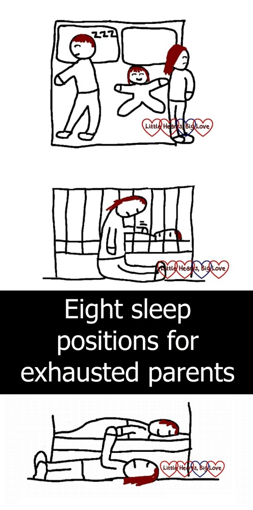 Three cartoons - one with a child sleeping between its parents; one with a mum dozing off while sitting on the floor patting her child through the bars of their cot and one with a parent sleeping on the floor next to their child's bed - Eight sleep positions for exhausted parents