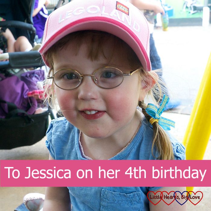 To Jessica on her 4th birthday - Little Hearts, Big Love