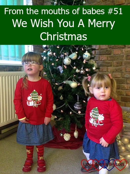 From the mouths of babes #51 - We Wish You A Merry Christmas - Little Hearts, Big Love