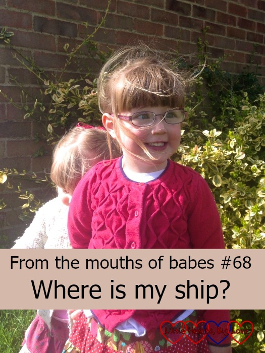 Where is my ship? This week's post for #ftmob - a linky for sharing the things that children say