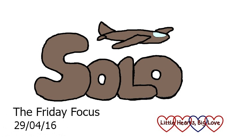 Flying solo this week while hubby is away - this week's word of the week is "solo"
