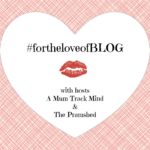 For the Love of Blog linky