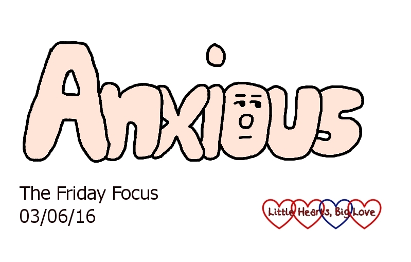 Anxious - this week's word of the week