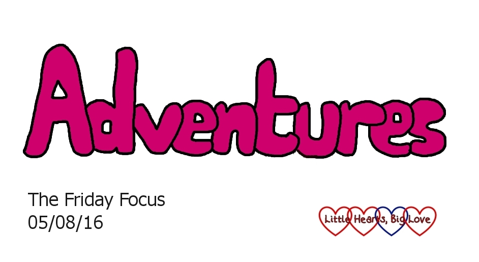 Adventures - this week's word of the week