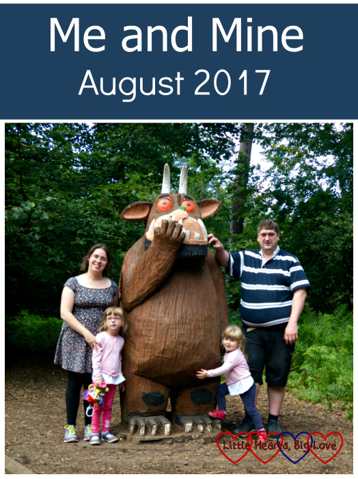 Me, hubby, Jessica and Sophie with the Gruffalo at Alice Holt forest - "Me and Mine - August 2017"