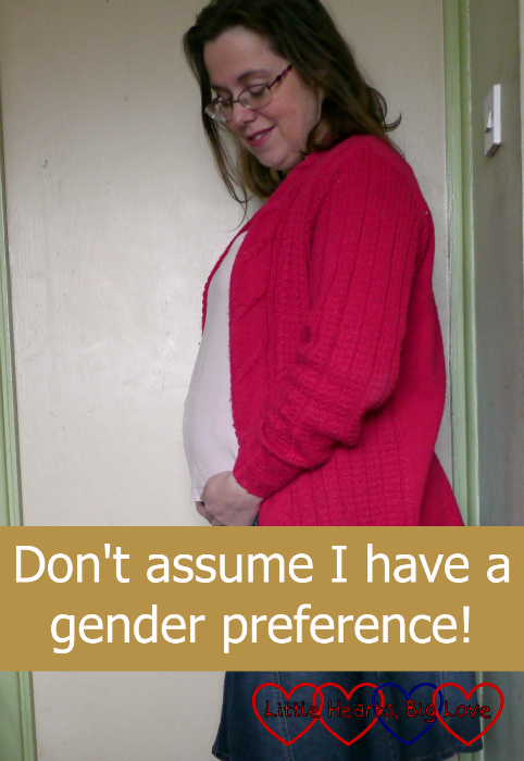 Me at 16 weeks pregnant. "Don't assume I have a gender preference!"