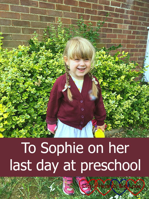 Sophie in her preschool cardigan ready for her last week at preschool - "To Sophie on her last day at preschool"