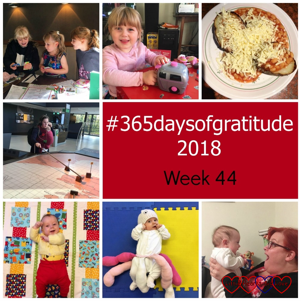 Sophie with her cousins; Sophie with a PAW Patrol toy; a jacket potato with beans and cheese; me plotting aircraft movements at the Battle of Britain bunker; Thomas on the quilt that my friend's mum made; Thomas wearing Jessica's octopus costume; my friend Gillian holding Thomas - "#365daysofgratitude 2018 - Week 44"