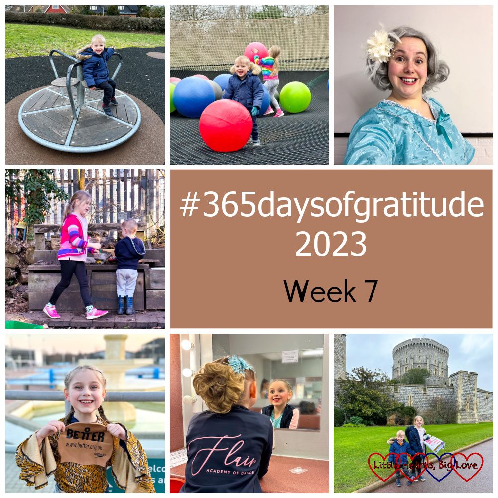 Thomas on the roundabout at the park; Sophie and Thomas playing with inflatable balls at the Nets Adventure; me wearing a grey wig and an aqua dress; Sophie and Thomas playing at a mud kitchen; Sophie holding up her bronze swimming cap; Sophie looking in a mirror at the dance festival; Sophie and Thomas at Windsor Castle - "#365daysofgratitude 2023 - Week 7"