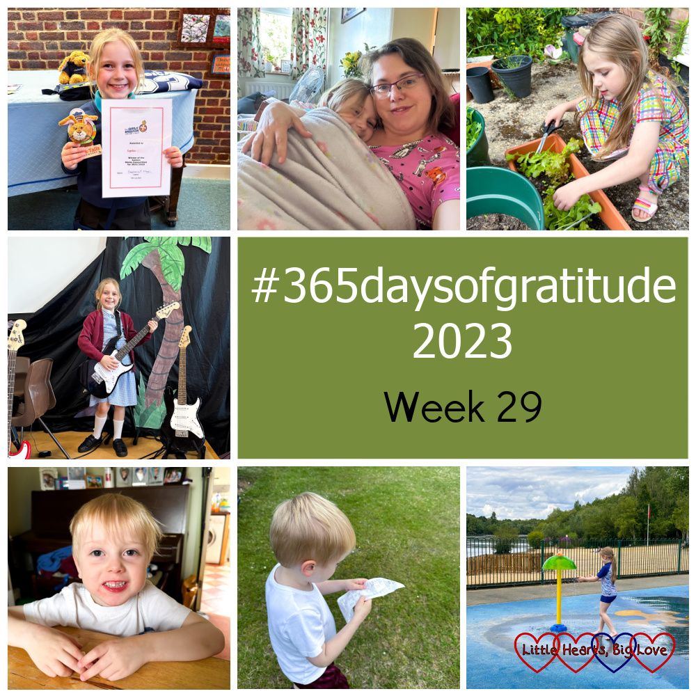 Sophie holding her certificate for winning the marks competition at Girls' Brigade; Sophie snuggled under a blanket with me on the sofa; Sophie harvesting lettuce; Sophie playing guitar on stage; a smiley Thomas; Thomas looking at a receipt; Sophie in a splash park - "#365daysofgratitude 2023 - Week 29"