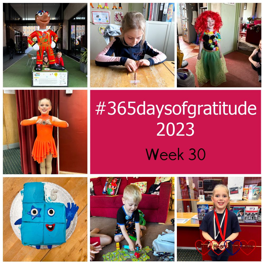 Sophie and Thomas with Yeoman Morph; Sophie making a friendship bracelet; Thomas wearing a princess dress and a red wig; Sophie in her tap costume holding a 3rd place medal; Thomas's Numberblock Five birthday cake; Thomas opening his birthday presents; Sophie with two medals: 1st and 3rd place - "#365daysofgratitude 2023 - Week 30"