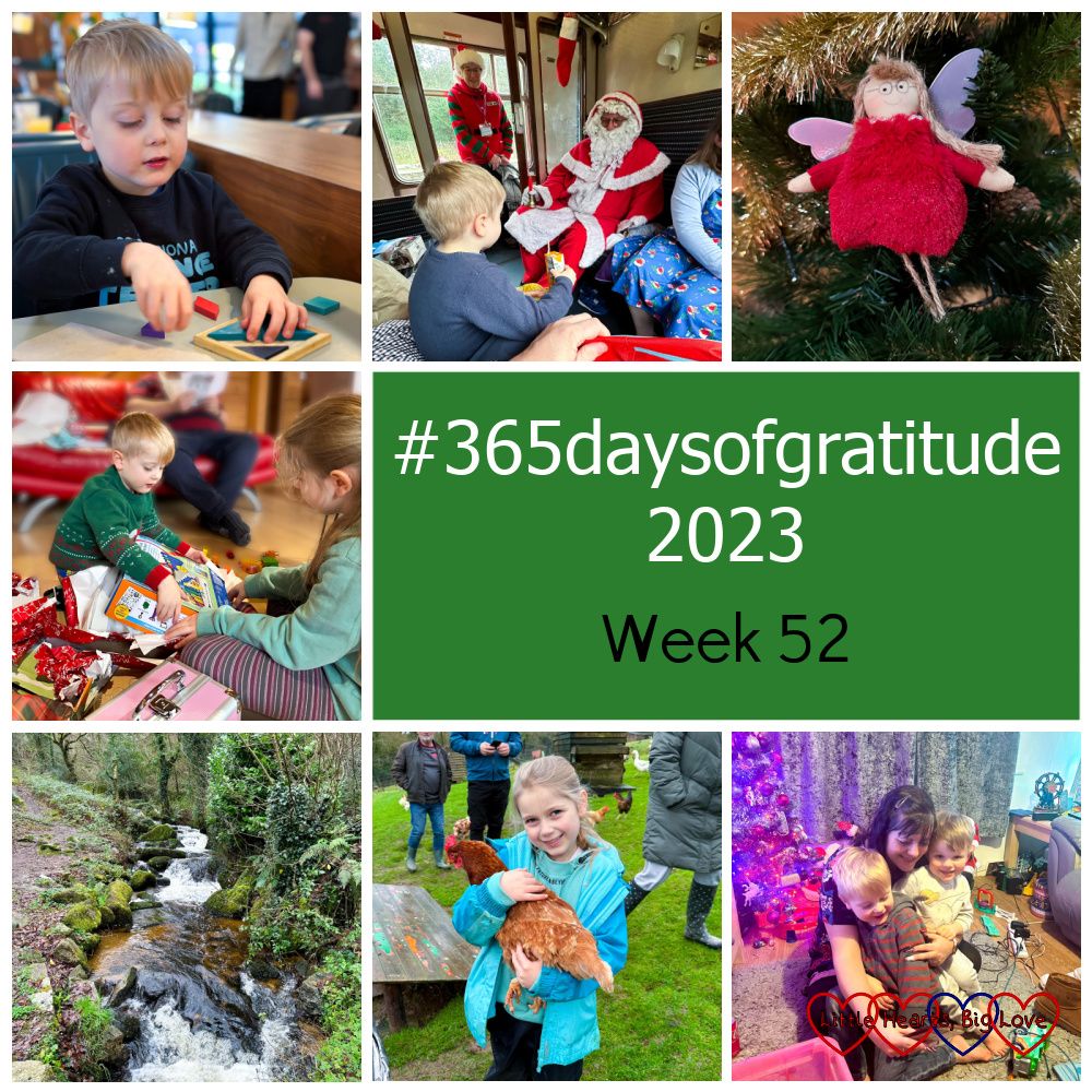Thomas sitting at a table in a restaurant, playing with tangrams; Thomas with Santa on a steam train; one of my Jessica angel Christmas tree decorations; Sophie and Thomas opening Christmas presents; a stream running downhill over rocks; Sophie holding a chicken; Thomas and my great-nephew sitting with my twin sister - "#365daysofgratitude 2023 - Week 52"