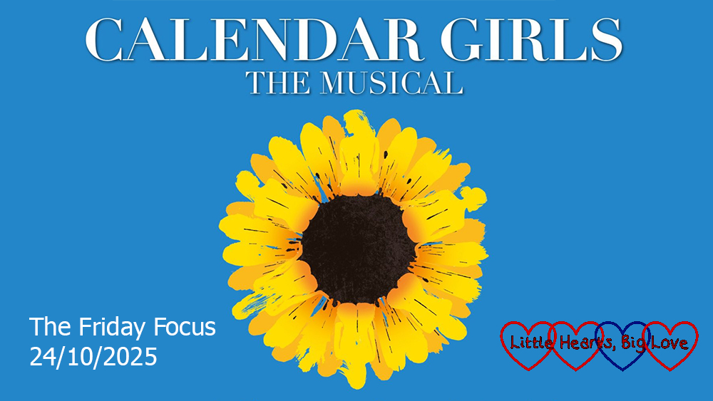 The words 'Calendar Girls: The Musical' on a blue background with an image of a sunflower