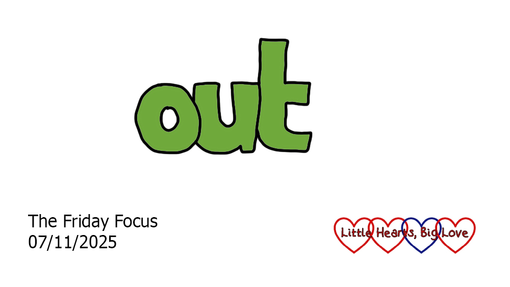 The word 'out' in green bubble writing